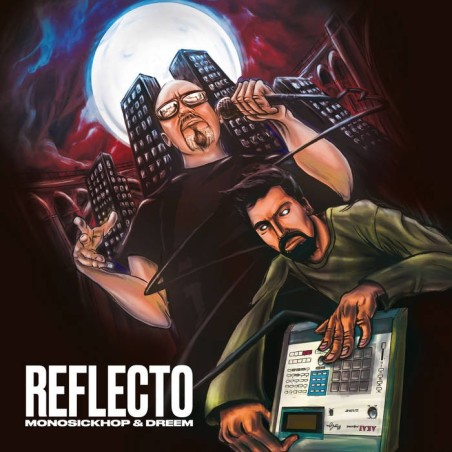 MONOSICKHOP & DREEM - REFLECTO (2018)