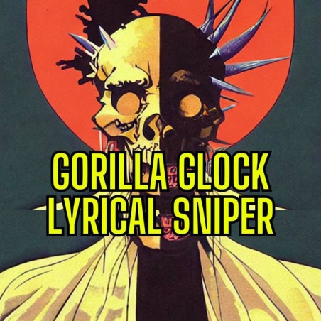 GORILLA GLOCK - LYRICAL SNIPER (2024)