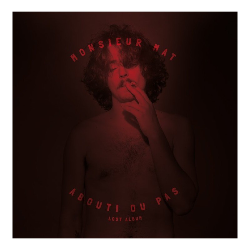 MONSIEUR MAT - ABOUTI OU PAS (2013) MONSIEUR MAT - ABOUTI OU PAS (2013)