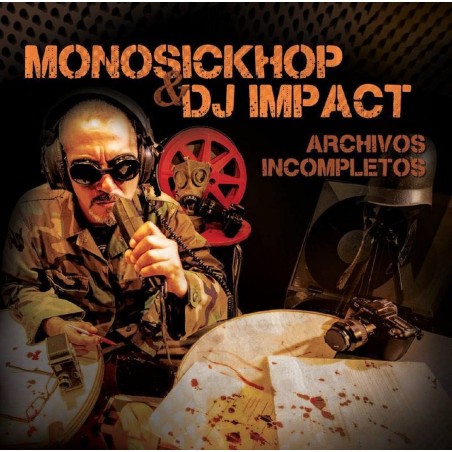 MONOSICKHOP & DJ IMPACT - ARCHIVOS INCOMPLETOS (2014)